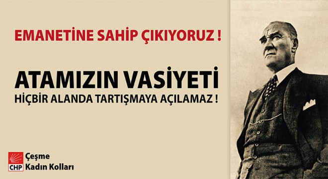CHP li kadınlardan imza kampanyası;  Atatürk ün vasiyeti tartışılamaz 