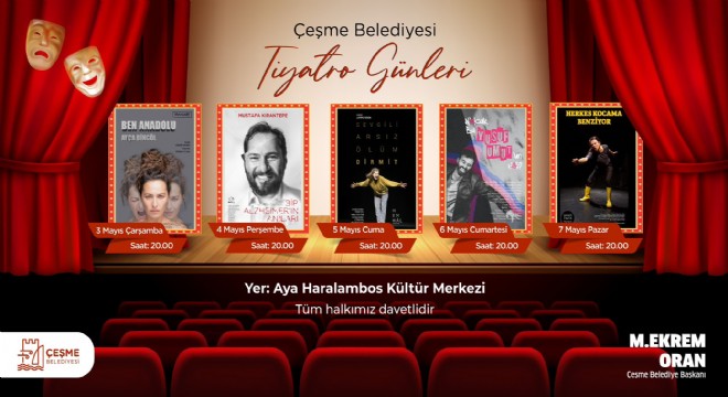 Çeşme Belediyesi Tiyatro Günleri başlıyor!