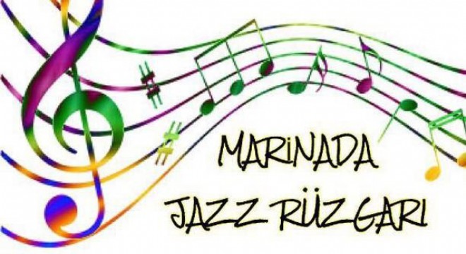 Çeşme Marina’da Jazz rüzgarı başlıyor!