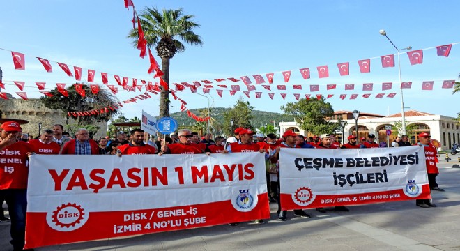 Çeşme de 1 Mayıs coşkusu