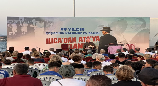 Çeşme’de “Ilıca’dan Ata’ya Selam” Coşkusu