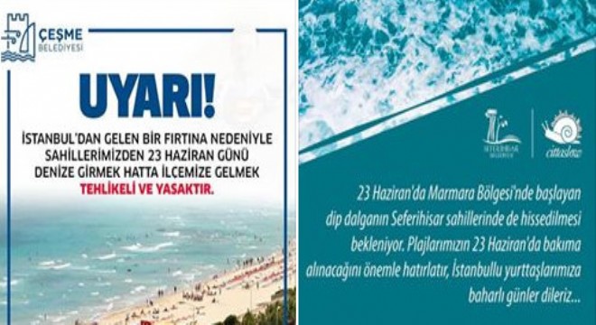 Çeşme ve Seferihisar Belediyeleri nden afişli 23 Haziran uyarısı