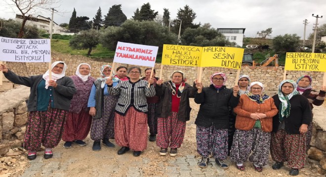 Eğlenhocalı meydanını istiyor!