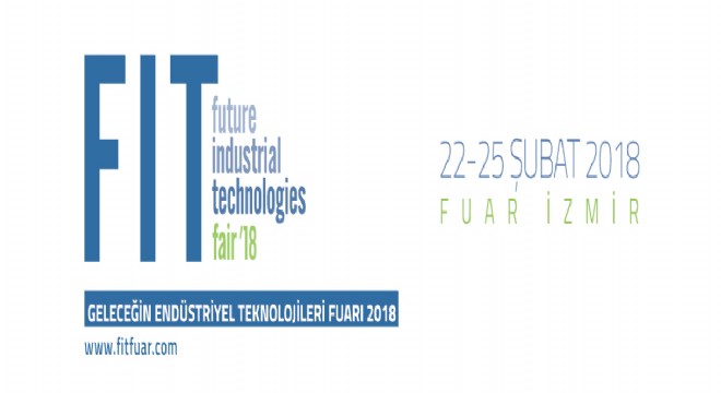 Geleceğin endüstriyel teknolojileri Şubat ta Fuar İzmir de