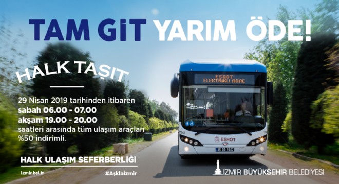 İzmir de “Halk Taşıt” uygulaması 29 Nisan dan itibaren başlıyor