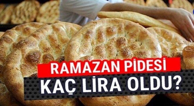 Ramazan Pidesi fiyatları açıklandı