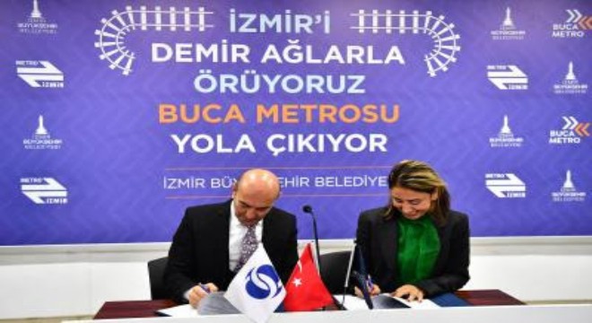 Üçyol - Buca Metrosu için 80 milyon avroluk imza atıldı