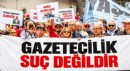 Gazeteciler 'Sansüre Hayır!' demek için sokakta