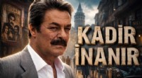 Kadir İnanır hayatını kaybetti