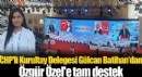Kurultay delegesi Batıhan'dan Özel'e tam destek!